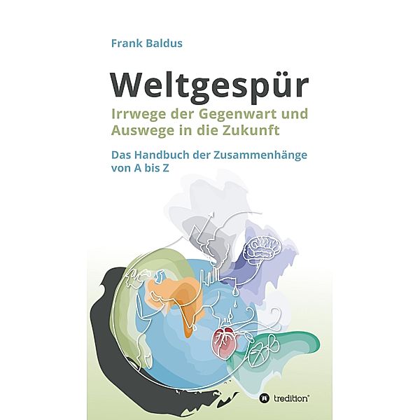 Weltgespür, Frank Baldus