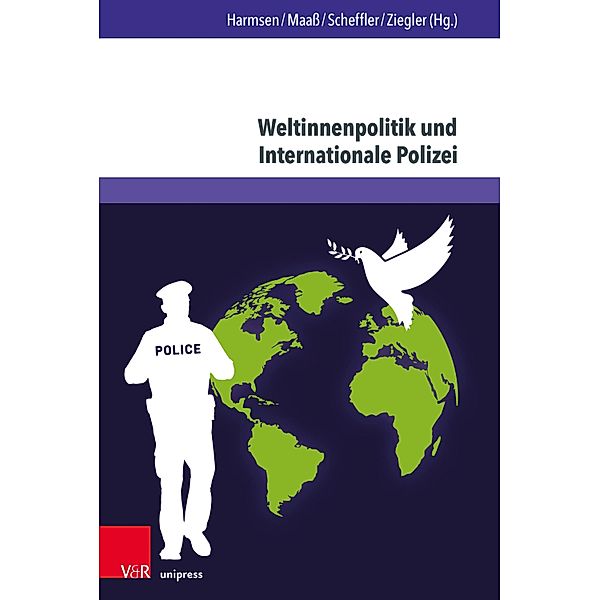 Weltinnenpolitik und Internationale Polizei / Evangelische Hochschulschriften Freiburg