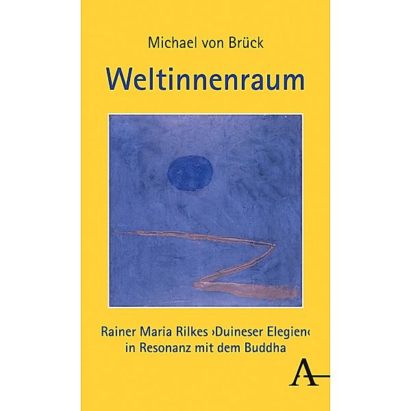 Weltinnenraum, Michael von Brück