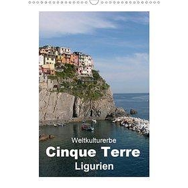 Weltkulturerbe Cinque Terre, Ligurien (Wandkalender 2020 DIN A3 hoch), Klaus-Peter Huschka