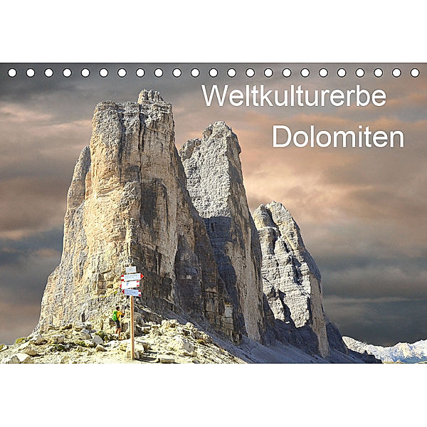 Weltkulturerbe Dolomiten Süd Tirol (Tischkalender 2019 DIN A5 quer)