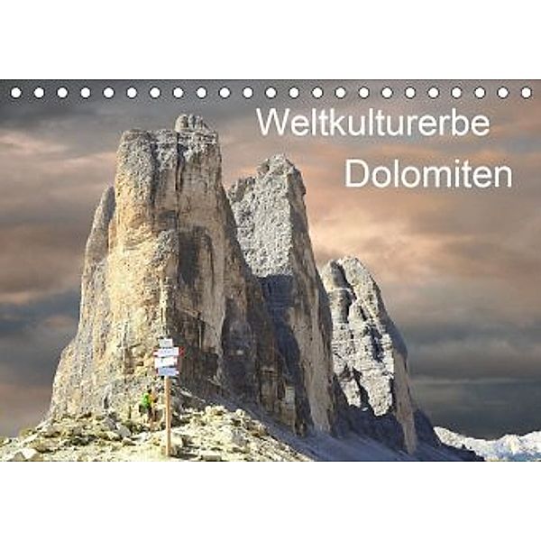 Weltkulturerbe Dolomiten Süd Tirol (Tischkalender 2020 DIN A5 quer)