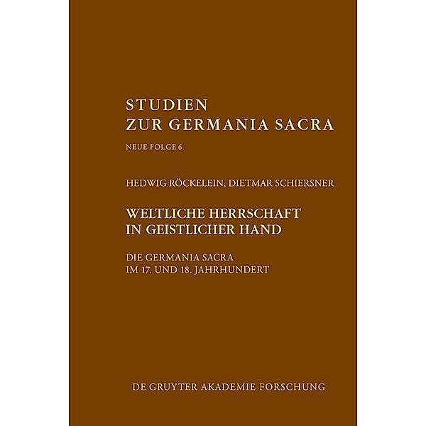 Weltliche Herrschaft in geistlicher Hand, Hedwig Röckelein, Dietmar Schiersner