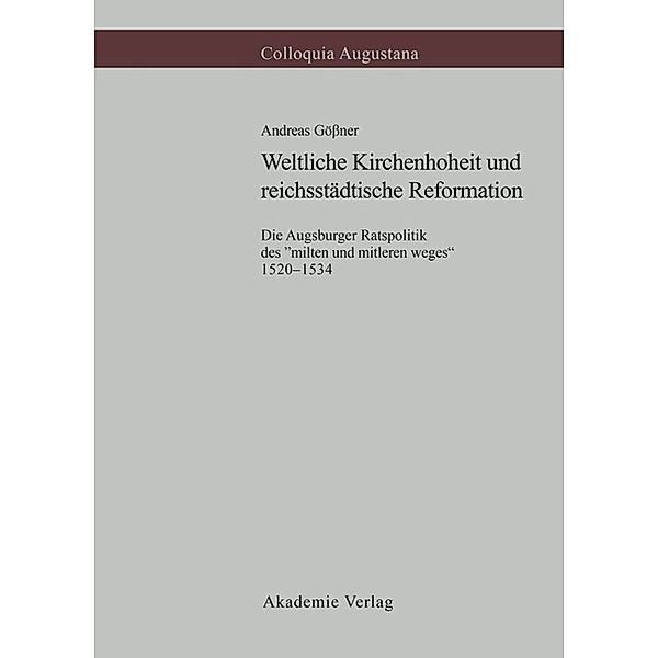 Weltliche Kirchenhoheit und reichsstädtische Reformation, Andreas Gößner