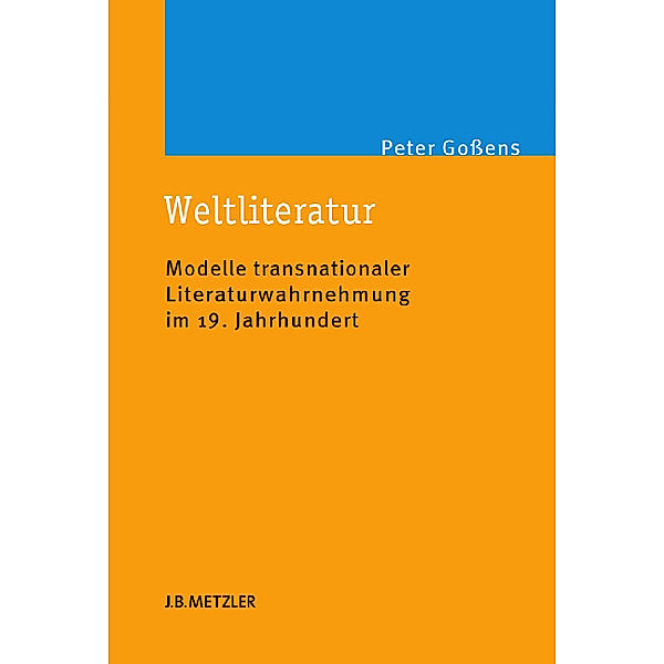 Weltliteratur, Peter Goßens
