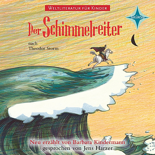 Weltliteratur für Kinder - Der Schimmelreiter,1 Audio-CD, Barbara Kindermann