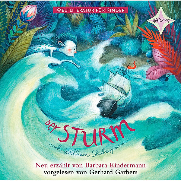 Weltliteratur für Kinder - Der Sturm,1 Audio-CD, Barbara Kindermann