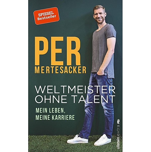 Weltmeister ohne Talent / Ullstein eBooks, Per Mertesacker