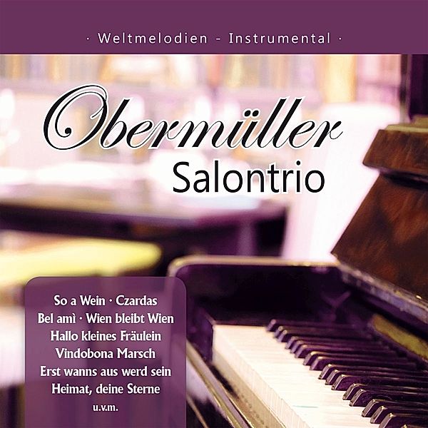Weltmelodien-Instrumental, Obermüller Salontrio