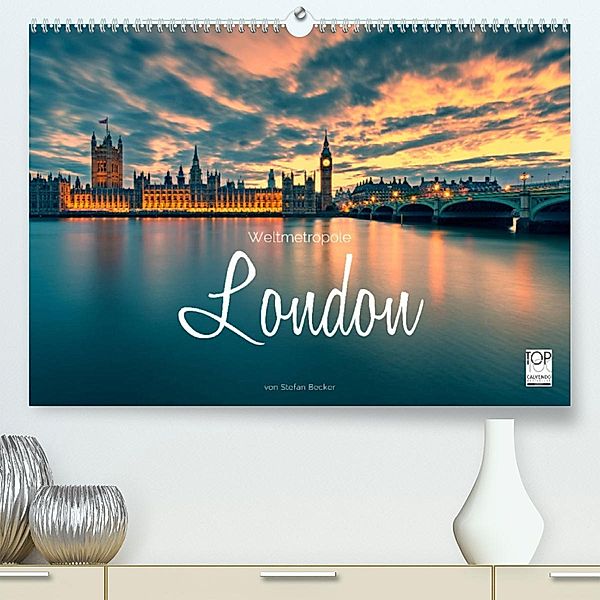 Weltmetropole London (Premium, hochwertiger DIN A2 Wandkalender 2023, Kunstdruck in Hochglanz), Stefan Becker