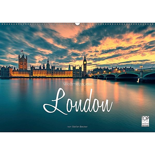 Weltmetropole London (Wandkalender 2020 DIN A2 quer), Stefan Becker