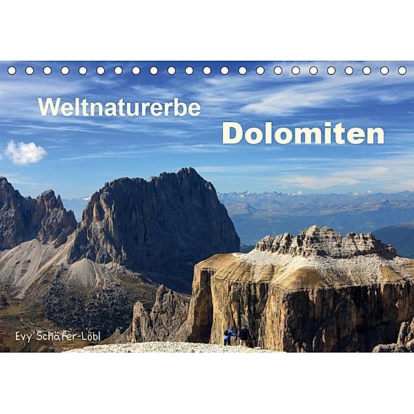 Weltnaturerbe DOLOMITEN (Tischkalender 2020 DIN A5 quer), Evy Schäfer-Löbl