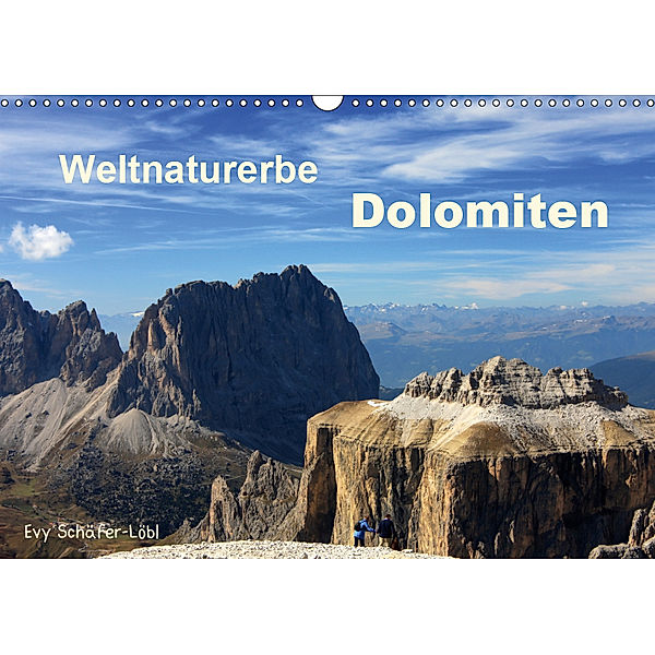 Weltnaturerbe DOLOMITEN (Wandkalender 2019 DIN A3 quer), Evy Schäfer-Löbl