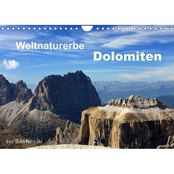 Weltnaturerbe DOLOMITEN (Wandkalender 2022 DIN A4 quer), Evy Schäfer-Löbl