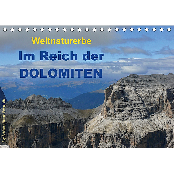 Weltnaturerbe - Im Reich der DOLOMITEN (Tischkalender 2019 DIN A5 quer), Evy Schäfer-Löbl