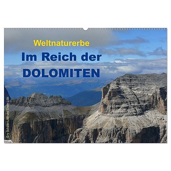 Weltnaturerbe - Im Reich der DOLOMITEN (Wandkalender 2024 DIN A2 quer), CALVENDO Monatskalender, Erwin Löbl, Evy Schäfer-Löbl
