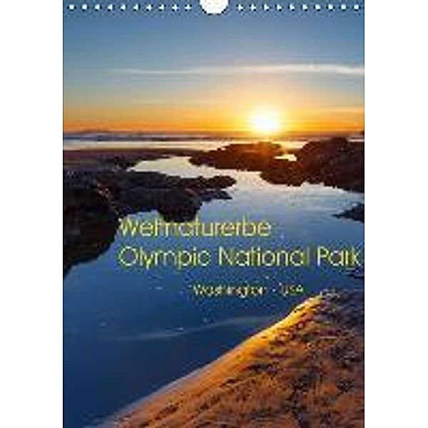 Weltnaturerbe Olympic National Park (Wandkalender 2016 DIN A4 hoch), Thomas Klinder