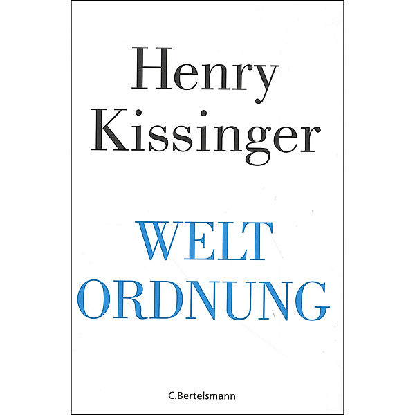 Weltordnung, Henry Kissinger