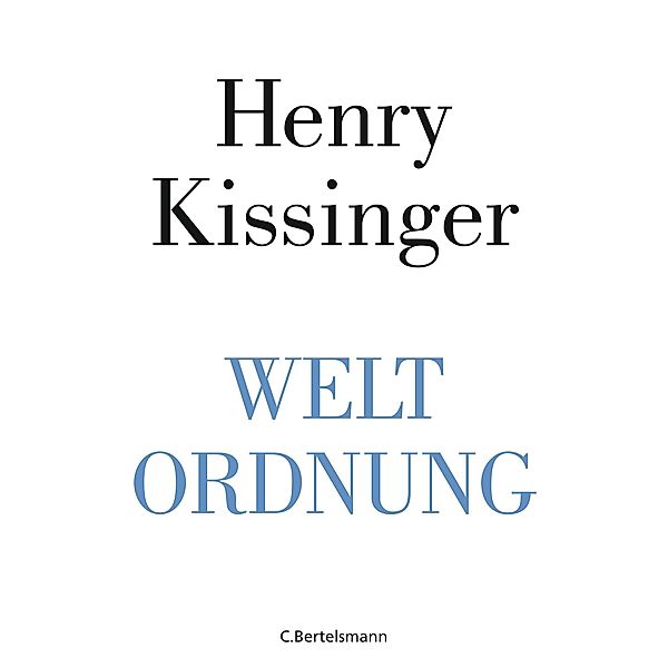 Weltordnung, Henry A. Kissinger