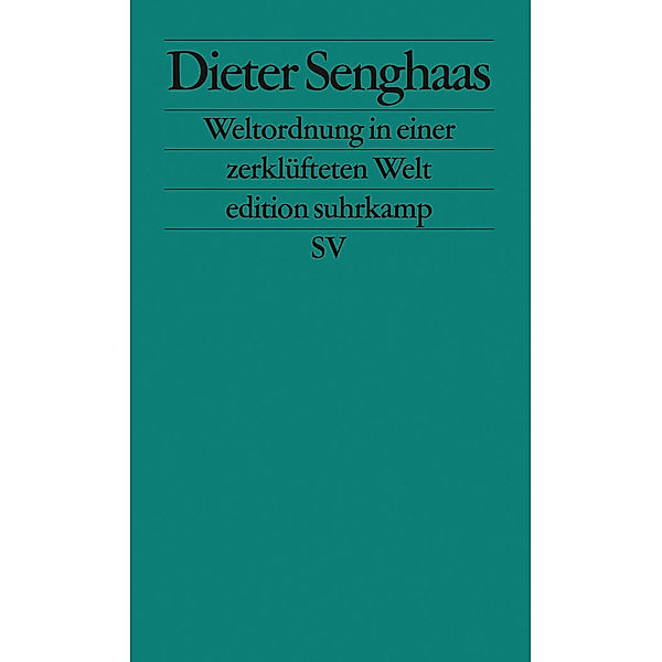 Weltordnung in einer zerklüfteten Welt, Dieter Senghaas