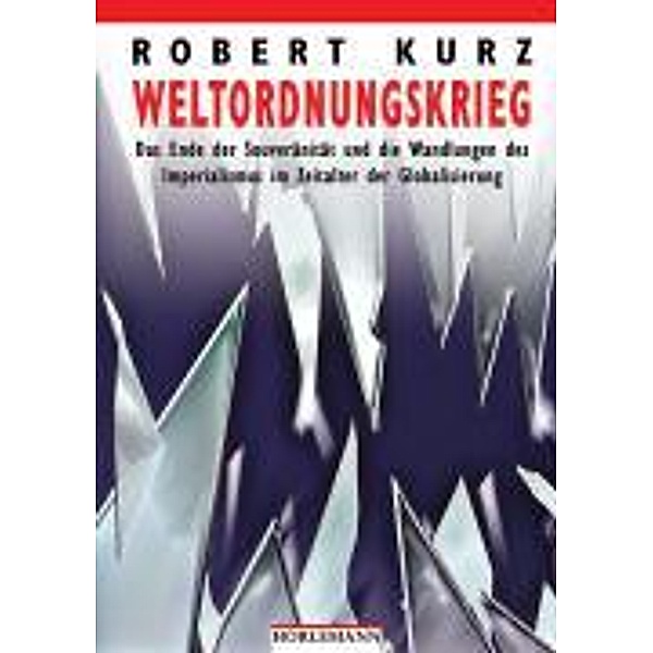 Weltordnungskrieg, Robert Kurz