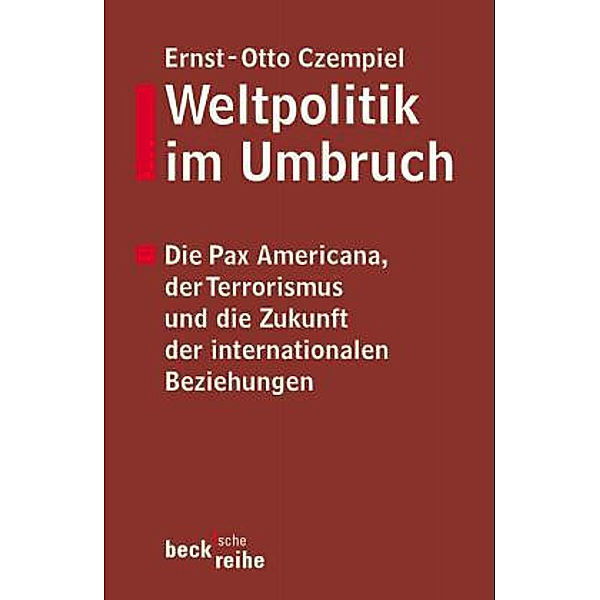 Weltpolitik im Umbruch, Ernst Otto Czempiel