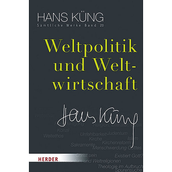 Weltpolitik und Weltwirtschaft, Hans Küng