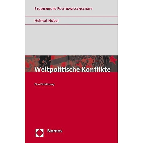 Weltpolitische Konflikte, Helmut Hubel