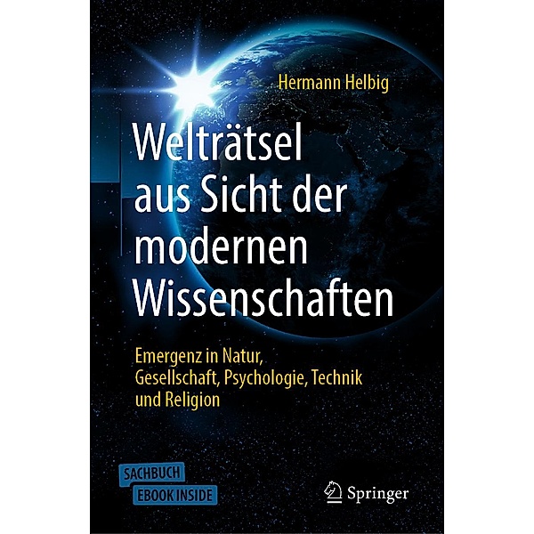 Welträtsel aus Sicht der modernen Wissenschaften, Hermann Helbig