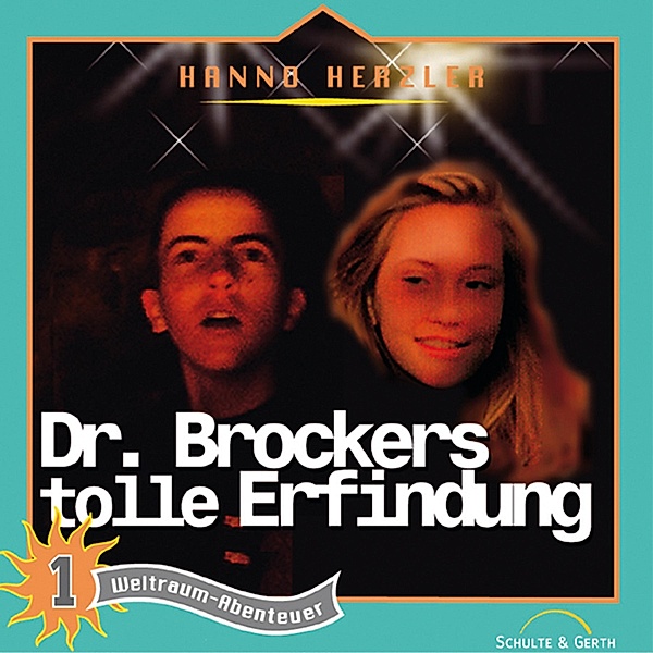 Weltraum-Abenteuer - 1 - 01: Dr. Brockers tolle Erfindung, Hanno Herzler