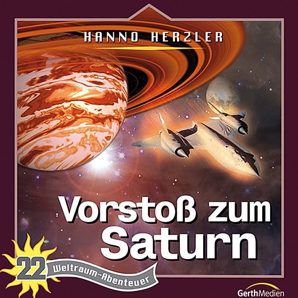 Weltraum-Abenteuer - 22 - 22: Vorstoss zum Saturn, Hanno Herzler