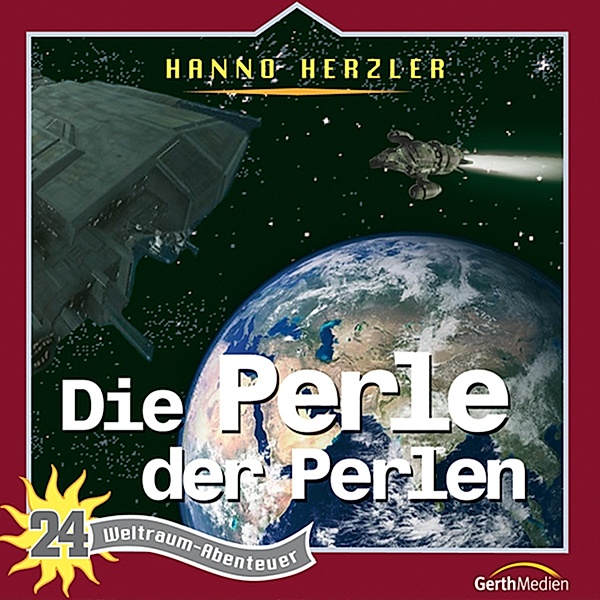 Weltraum-Abenteuer - 24 - 24: Die Perle der Perlen, Hanno Herzler