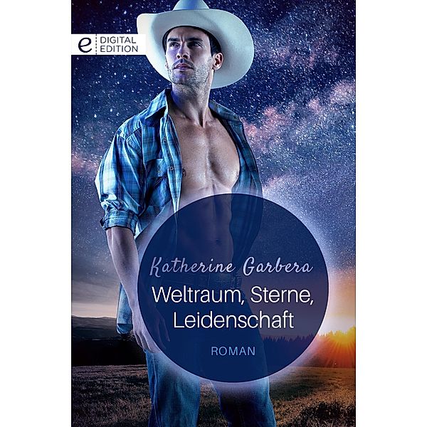 Weltraum, Sterne, Leidenschaft, Katherine Garbera