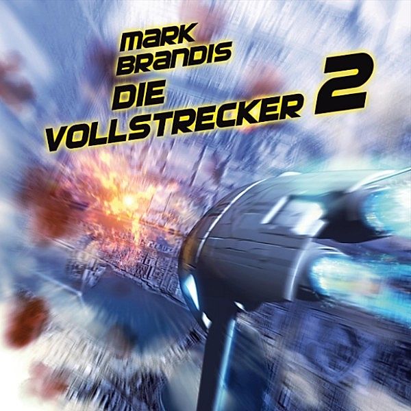 Weltraumpartisanen - 12 - Die Vollstrecker 2, Nikolai von Michalewsky