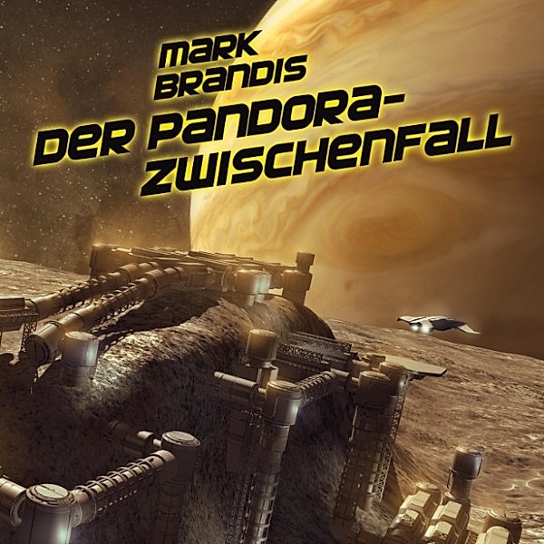 Weltraumpartisanen - 32 - Der Pandora-Zwischenfall, Nikolai von Michalewsky