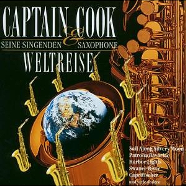 Weltreise, Captain Cook Und Seine Singenden Saxophone
