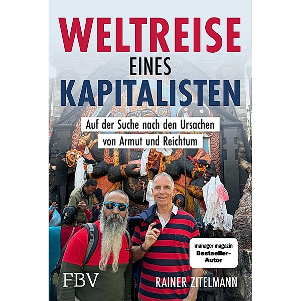Weltreise eines Kapitalisten, Rainer Zitelmann
