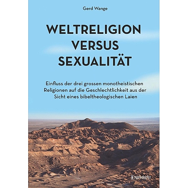 Weltreligion versus Sexualität, Gerd Wange