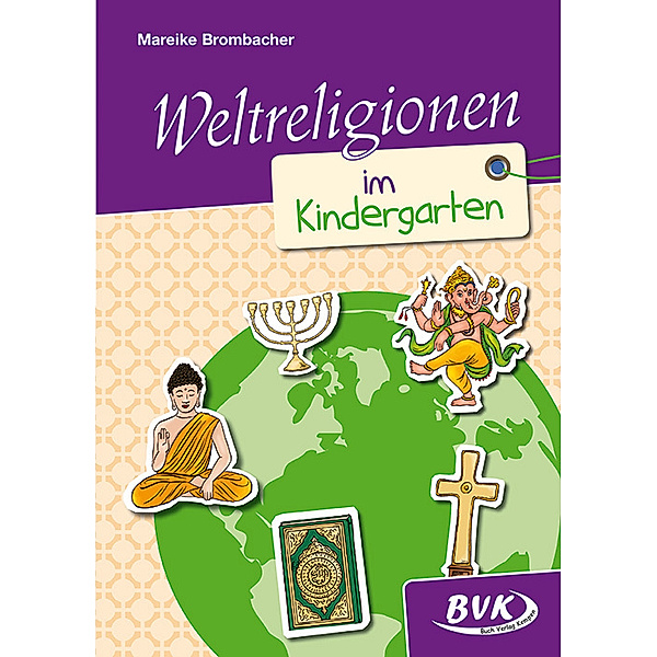 Weltreligionen im Kindergarten, Mareike Brombacher