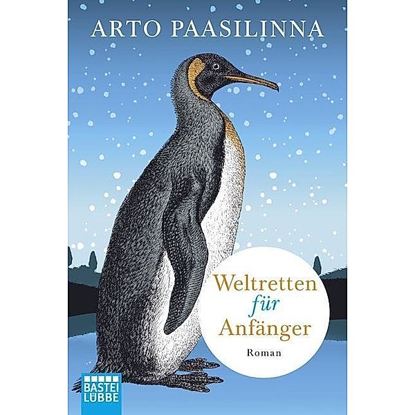 Weltretten für Anfänger, Arto Paasilinna