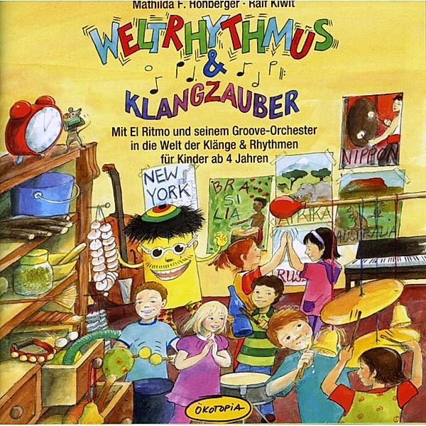 Weltrhythmus & Klangzauber, Mathilda F. Hohberger, Ralf Kiwit