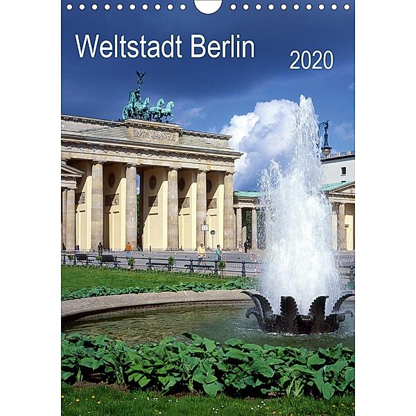 Weltstadt Berlin (Wandkalender 2020 DIN A4 hoch), Lothar Reupert