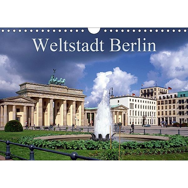 Weltstadt Berlin (Wandkalender 2021 DIN A4 quer), Lothar reupert