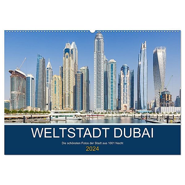 Weltstadt Dubai (Wandkalender 2024 DIN A2 quer), CALVENDO Monatskalender, Markus Mainka