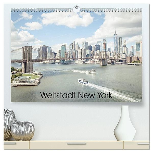 Weltstadt New York (hochwertiger Premium Wandkalender 2024 DIN A2 quer), Kunstdruck in Hochglanz, Philipp Blaschke