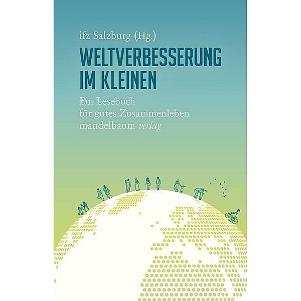 Weltverbesserung im Kleinen