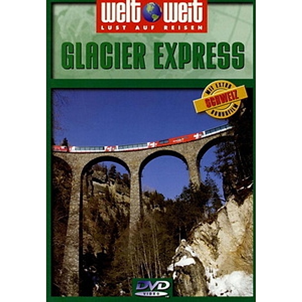 Weltweit - Glacier Express, Welt Weit-Schweiz