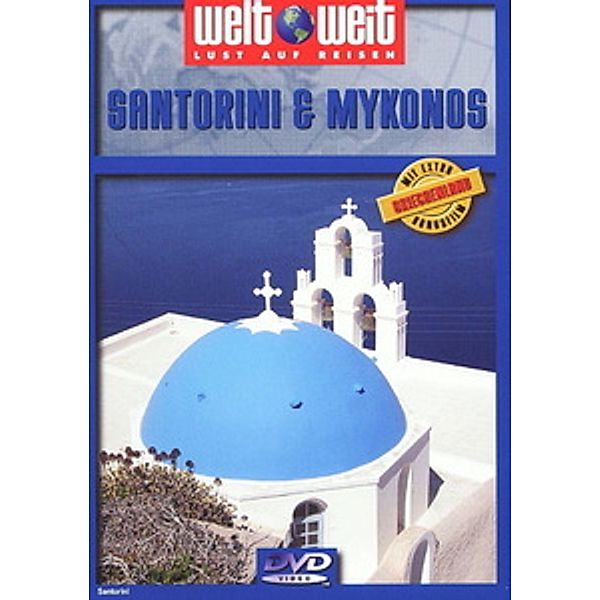 Weltweit - Santorini & Mykonos, Welt Weit-Griechenland