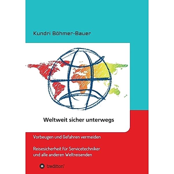 Weltweit sicher unterwegs, Kundri Böhmer-Bauer