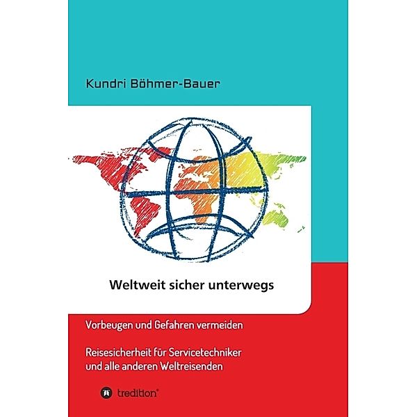 Weltweit sicher unterwegs, Kundri Böhmer-Bauer